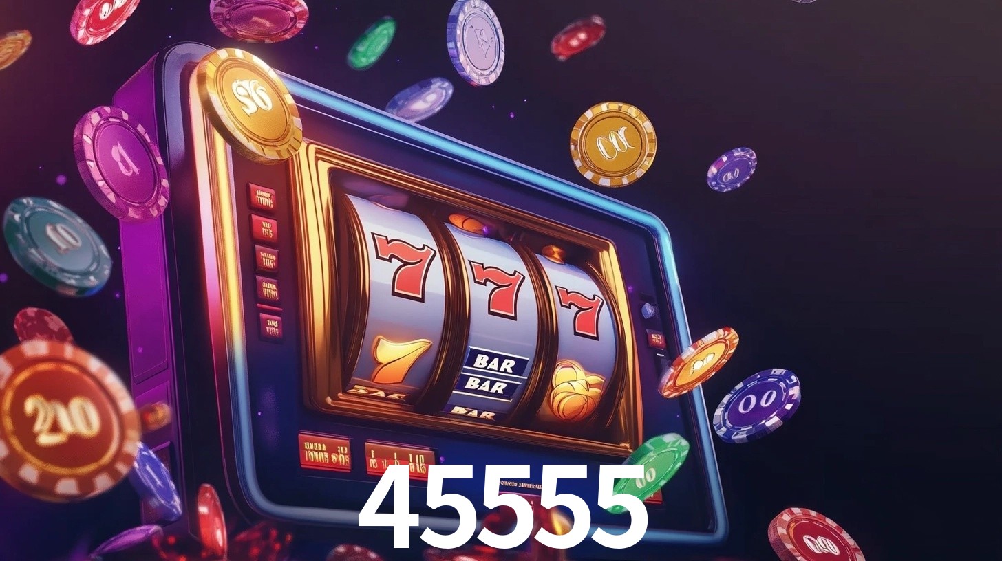 Welcome Bonus 45555